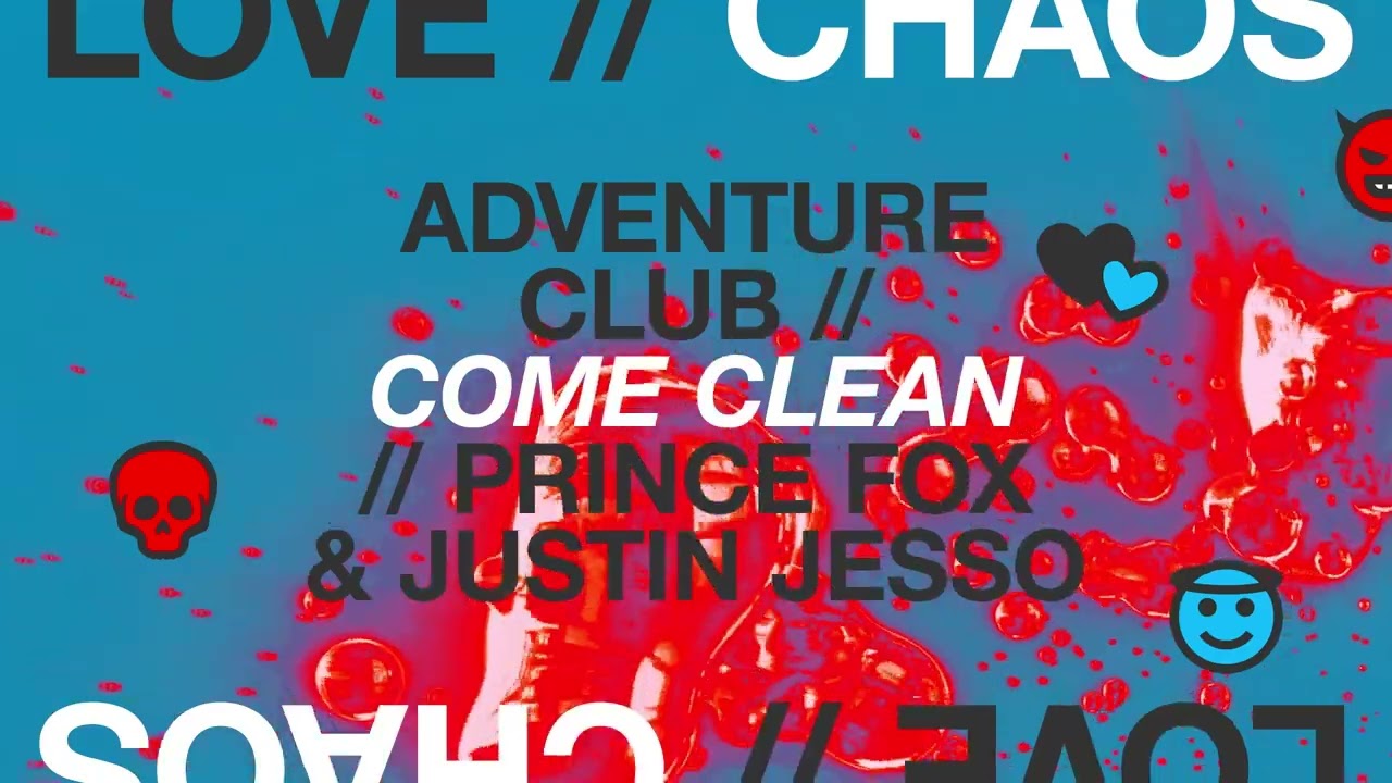 image 0 Adventure Club X Prince Fox - Come Clean Feat. Justin Jesso (visualizer) [ultra Music]