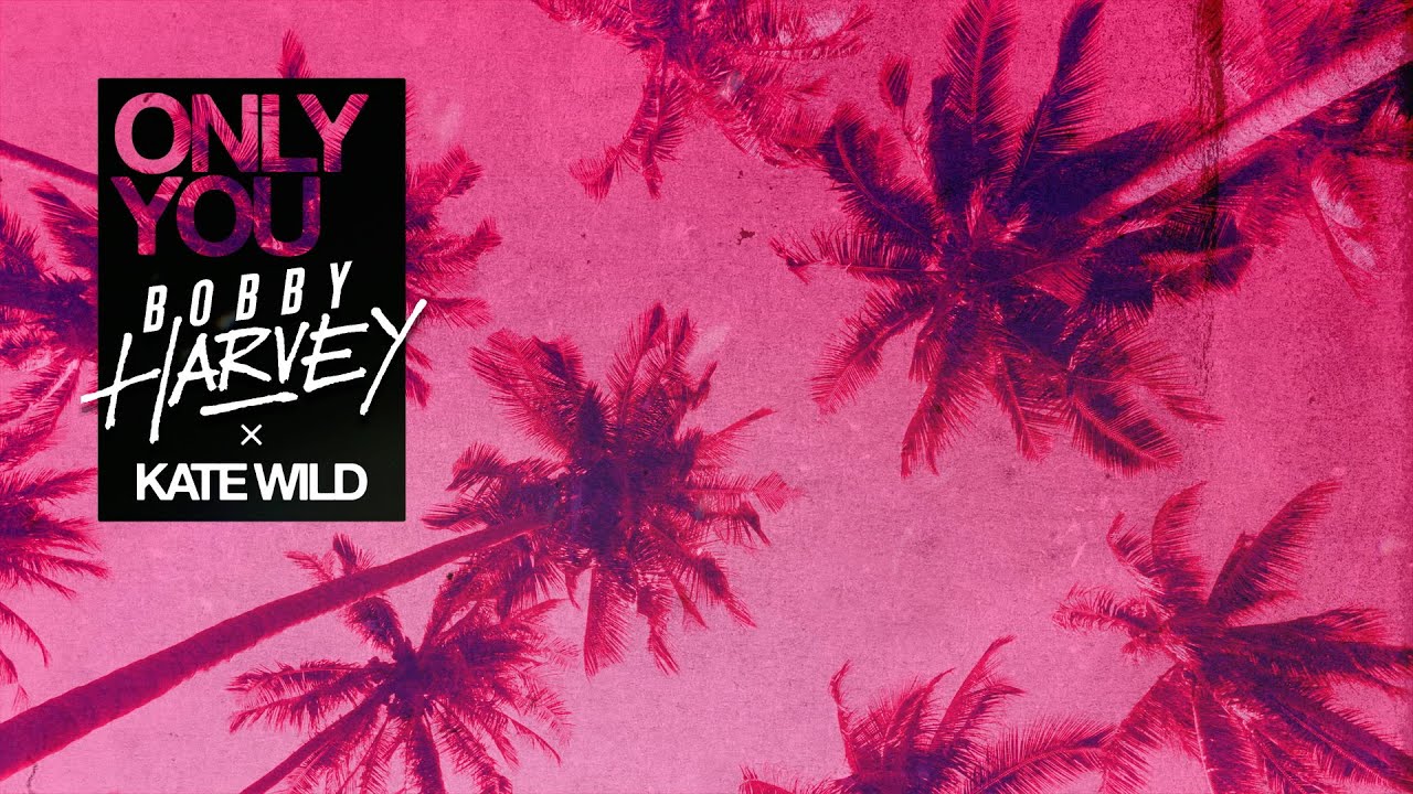 Bobby Harvey & Kate Wild - Only You (visualizer) [ultra Music]