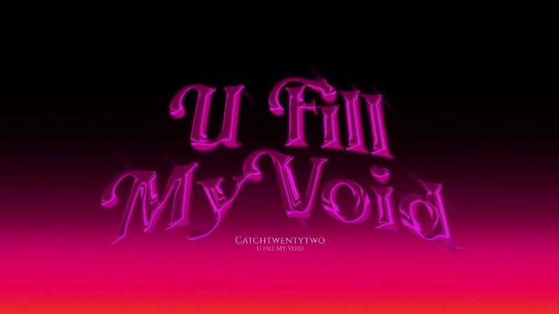 Catchtwentytwo - U Fill My Void (visualizer) [ultra Records]