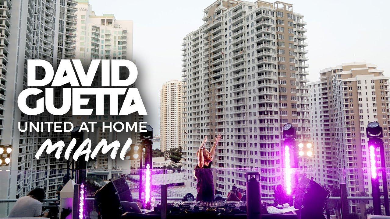 David Guetta : United At Home - Fundraising Live From Miami