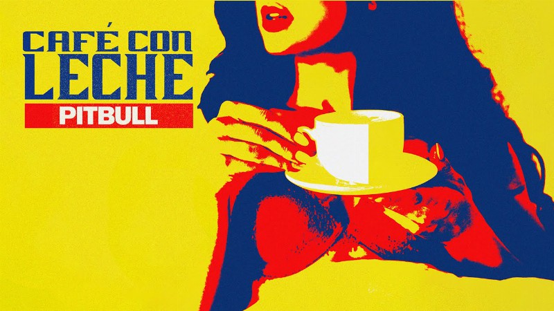 Pitbull - Café Con Leche (lyric Video)