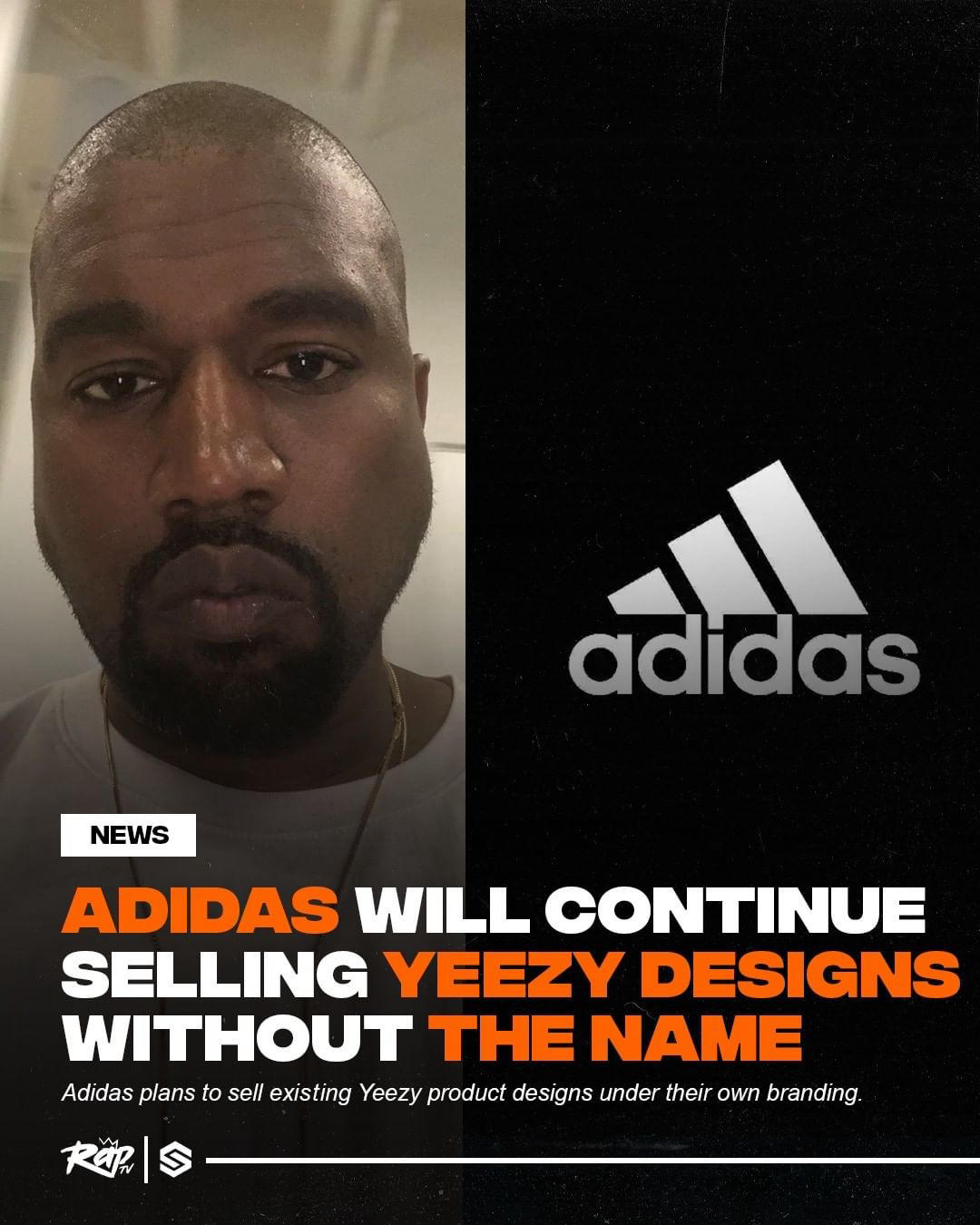 image  1 RapTV - #Adidas reportedly intends to sell existing Yeezy products solely under the company's brand