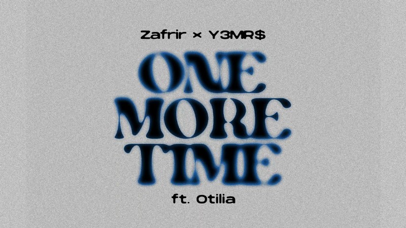Zafrir & Y3mr$ - One More Time Feat. Otilia (visualizer) [ultra Records]